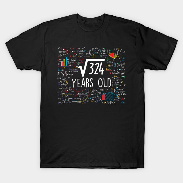 Square Root 324 Years Old T-Shirt by SinBle